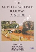 Book cover of The Settle-Carlisle Railway - A Guide by TYLER, D.J.